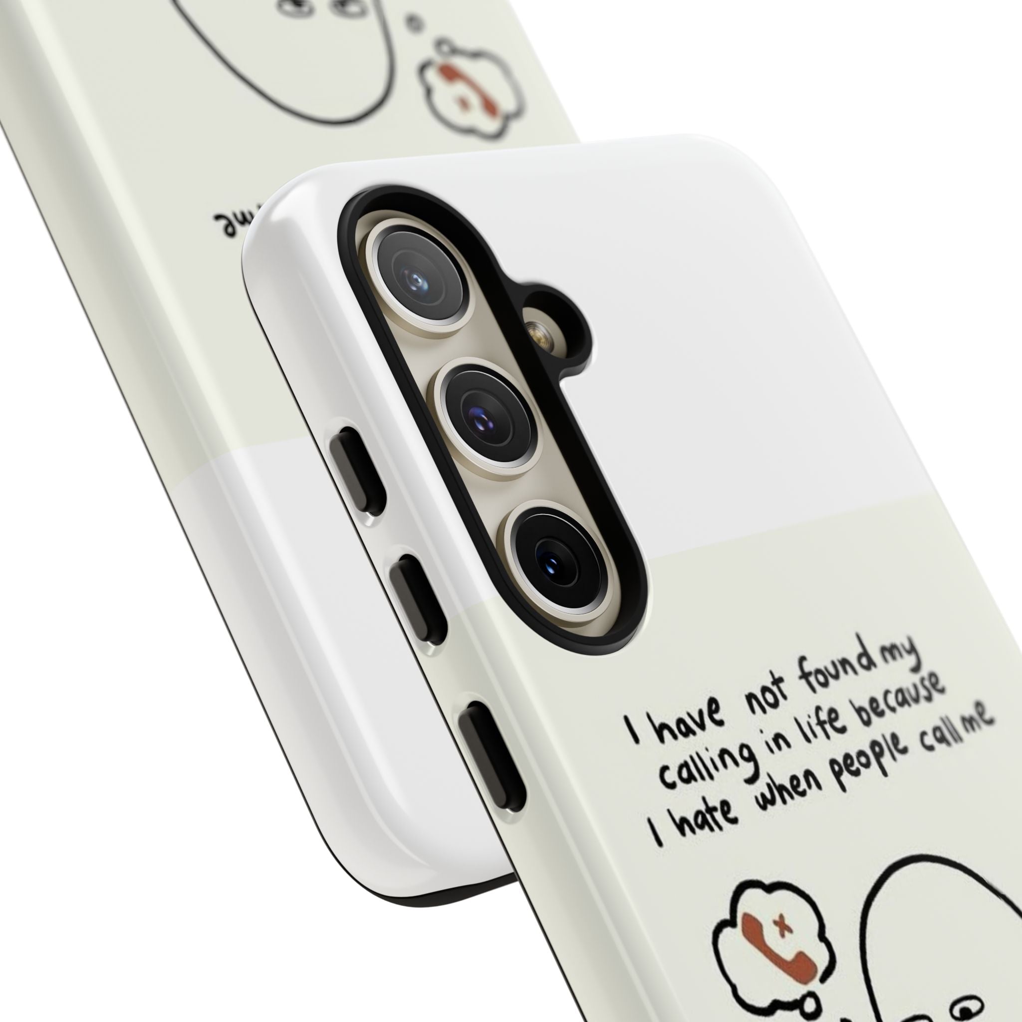 Funny Phone Case - "I Have Not Found My Calling in Life Because I Hate When People Call Me" Cartoon Ghost