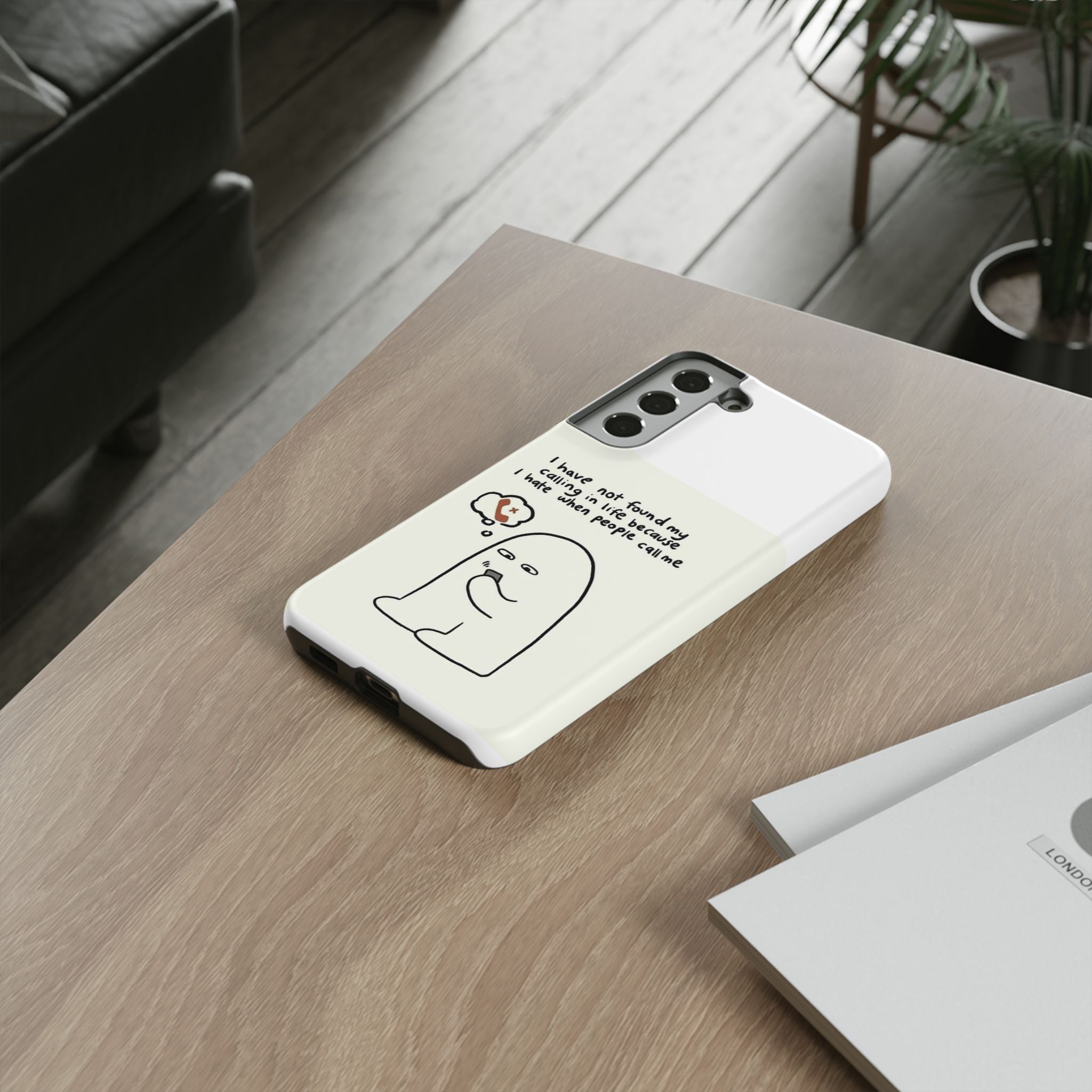 Funny Phone Case - "I Have Not Found My Calling in Life Because I Hate When People Call Me" Cartoon Ghost