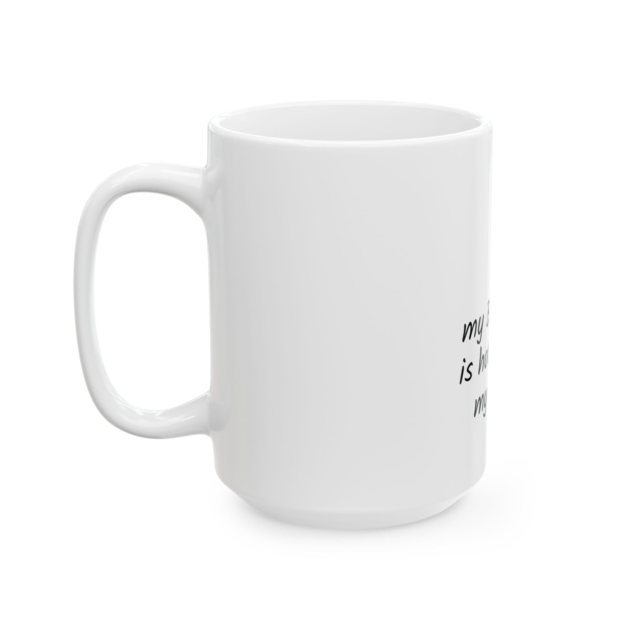 Matching couples coffee mug "My Boyfriend Is Hotter Than My Coffee"