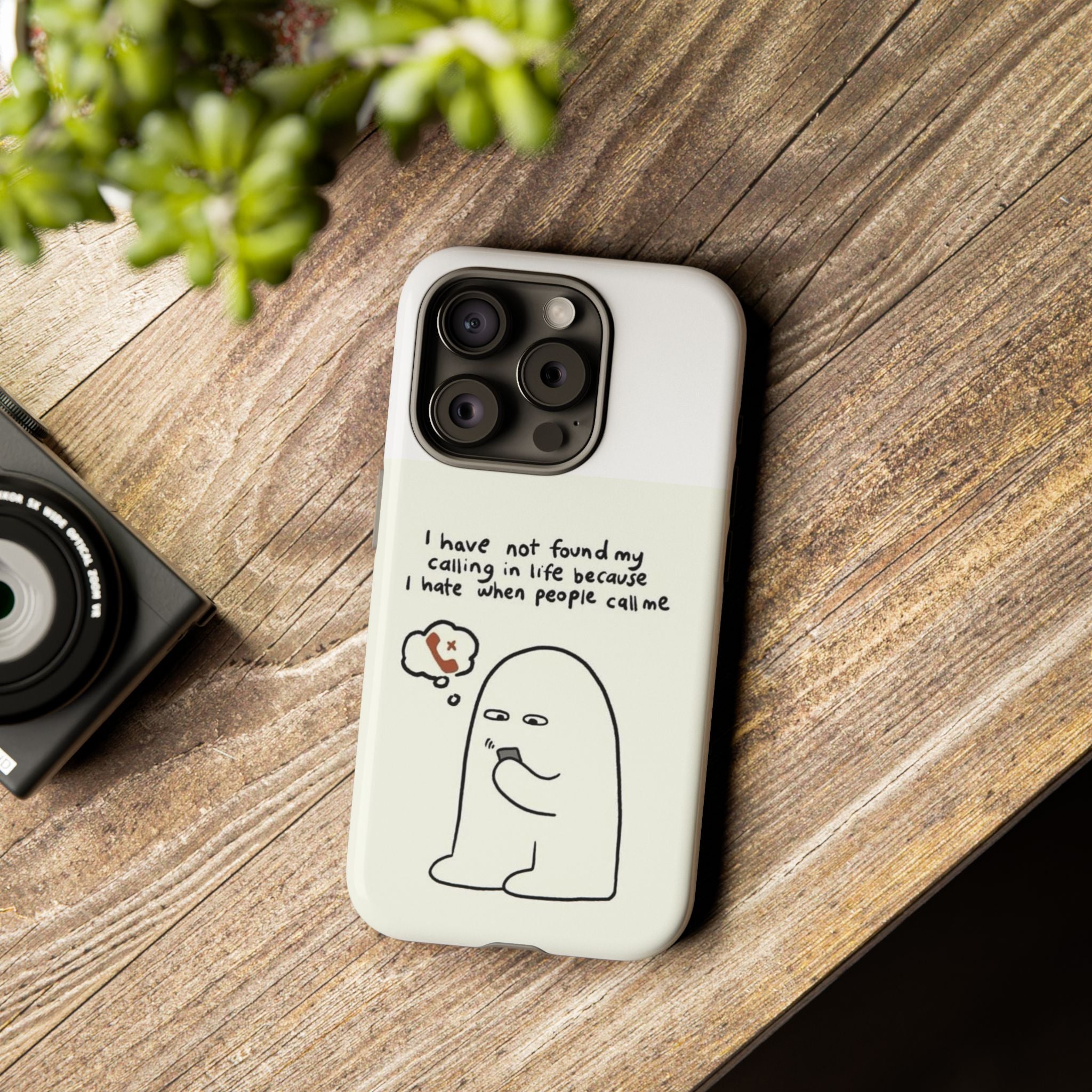 Funny Phone Case - "I Have Not Found My Calling in Life Because I Hate When People Call Me" Cartoon Ghost
