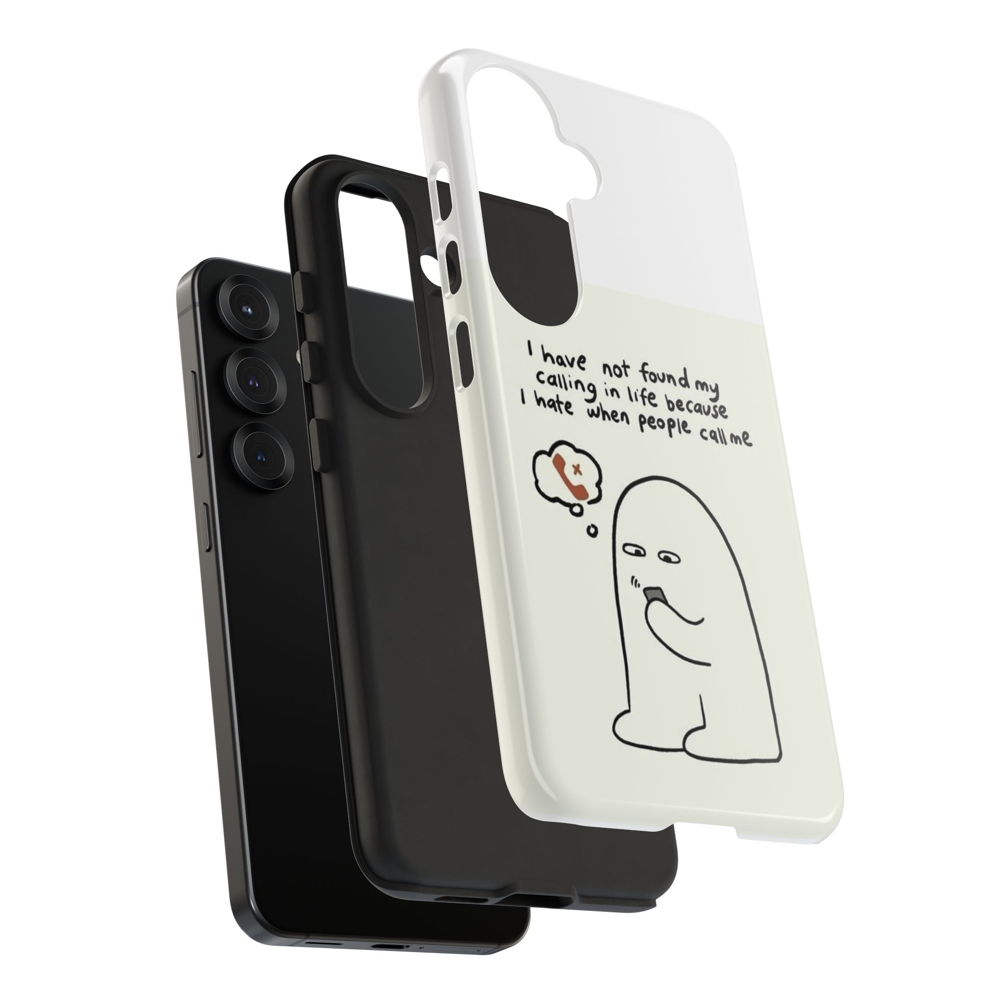Funny Phone Case - "I Have Not Found My Calling in Life Because I Hate When People Call Me" Cartoon Ghost
