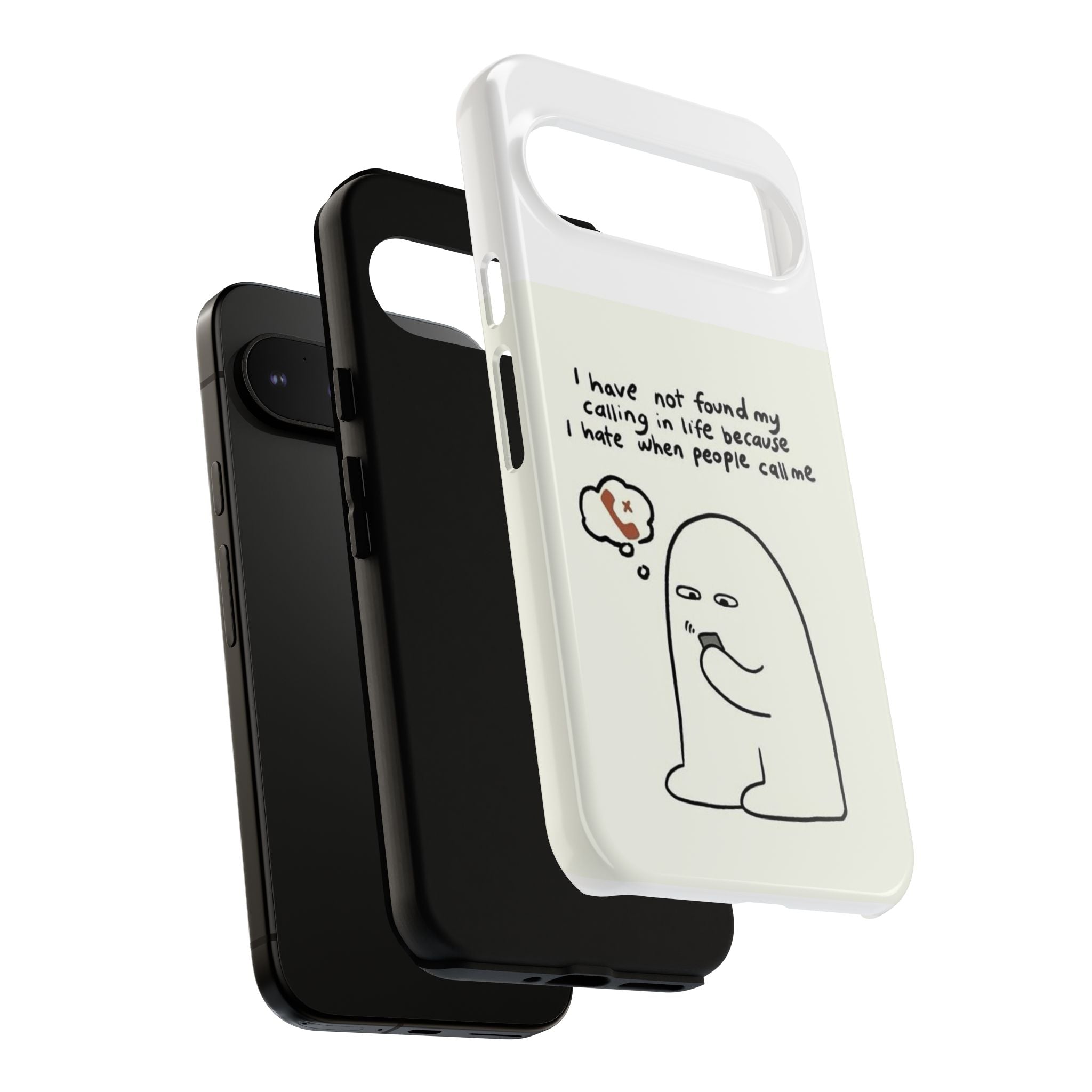 Funny Phone Case - "I Have Not Found My Calling in Life Because I Hate When People Call Me" Cartoon Ghost
